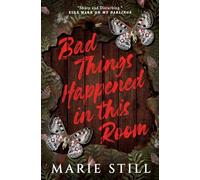 Bad Things Happened in This Room