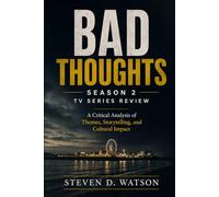 Bad Thoughts Season 2 Tv Series Review: A Critical Analysis of Themes, Storytelling, and Cultural Impact
