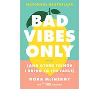 Bad Vibes Only: (and Other Things I Bring to the Table)