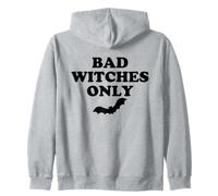 Bad Witches Only Witch Halloween Spooky Season Witchy Vibes Sudadera con Capucha