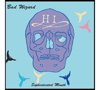 Bad Wizard – Sophisticated Mouth