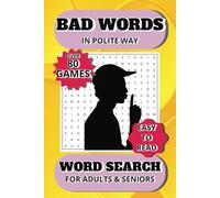 Bad Words In Polite Way Word Search: Puzzle for Adults and Seniors with Easy-to-Read Print | Focused on Polite Bad Words and Fun Alternatives | 6×9 ... | Gift for Word Lovers or Humor Enthusiasts