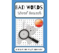 Bad Words Word Search Puzzle: Word Searches with Easy to Read Print about Bad Words, Humor, Foul Language and More | 6x9 inches, 110 pages | 50+ Puzzles ... Gifts for Vacations, Parties and Birthdays