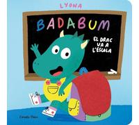 BADABUM. El drac va a l'escola (Llibres amb textures)