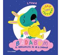 BADABUM. El dragoncito se va a dormir: Libro con texturas
