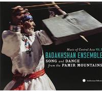 Badakhshan Ensemble - Music of Central Asia Vol. 5: The Badakhshan Ensemble: Song and Dance from the Pamir Mountains