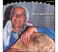 Badakhshan - Mystical Poetry & Songs From the Isma'Ilis