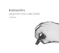 Badalona: arquitectura amb ànima