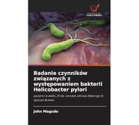 Badanie czynników związanych z występowaniem bakterii Helicobacter pylori