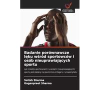 Badanie porównawcze lęku wśród sportowców i osób nieuprawiających sportu: L¿k mi¿dzy sportowcami i osobami nieuprawiaj¿cymi sportu jest badany na poziomie college'u i uniwersytetu