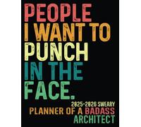 Badass Architect 2025-2026: Gift Funny Sweary Monthly Planner For Men Women Coworkers For Job Retirement Appreciation Christmas Birthday With To Dos Notes Password Log