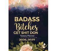Badass Bitches Get Shit Done Sweary Planner 2026-2027: Large size 2 Year Calendar for Tired-Ass Women with Inspirational Cuss word