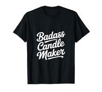 Badass Candle Maker Funny Dichos Mujeres Hombres Camiseta