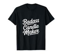 Badass Candle Maker Funny Dichos Mujeres Hombres Camiseta