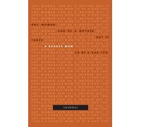 BADASS MAMA Journal - Any Woman Can Be A Mother But It Takes A Badass Mom To Be A Dad Too - Quote Design: 120 Lined Pages, (6" x 9"), Glossy Cover ... | Mothers Day Gift, Birthday Gift for Mom