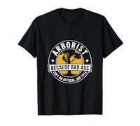 Badass no es una oficina Título de trabajo Arboricultura Arborista Camiseta