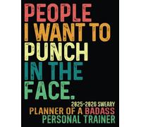 Badass Personal Trainer 2025-2026: Gift Funny Sweary Monthly Planner For Men Women Coworkers For Job Retirement Appreciation Christmas Birthday With To Dos Notes Password Log