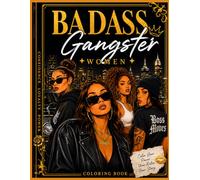 Badass Women : A Coloring Book: A Fearless Collection of Women with Attitude & Bold Power, Stylish & Confident Female Designs for Stress Relief, Creativity & Self-Expression