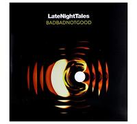 BADBADNOTGOOD - LATE NIGHT TALES: BADBADNOTGOOD