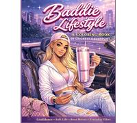 Baddie Lifestyle: A Coloring Book