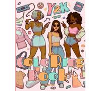Baddie Vibes: A Y2K Coloring Book for Confidence, Style, and Self-Expression: Unleash your inner icon with empowering designs and bold, creative coloring pages.