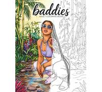 Baddies Adult Coloring Book: 50 Stylish Fashion, Beauty & Glam Coloring Pages for Adults