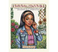Baddies Routine: A Day In The Life: Coloring Book