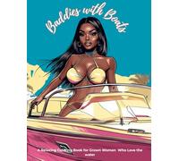 Baddies With Boats: A Coloring Book for Black Girls Who Rest, Float & Flourish