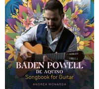 Andrea Monarda – Baden Powell de Aquino: Cancionero para guitarra – Edel