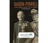 BADEN-POWELL: The Two Lives of a Hero