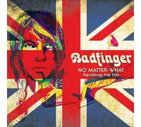 Badfinger - No matter what - revisiting the hits [Vinilo]