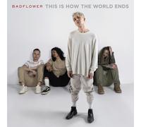 Badflower This Is How the World Ends (Vinyl) 12" Album (Importación USA)