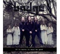 Badge If It Hurts It Must Be Good (CD) Album