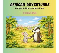 Badger & Mouse Adventures: African Adventures