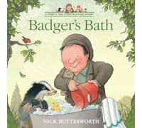 Badger’s Bath: A funny illustrated children’s picture book about Percy the Park Keeper from the bestselling creator of One Snowy Night (A Percy the Park Keeper Story)