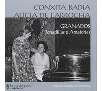 Badia, Larrocha - Granados: Tonadillas Y Amatorias ; Badia, Larrocha