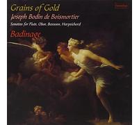 BADINAGE: - BOISMORTIER: GRAINS OF GOLD: S
