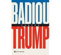 Badiou contra Trump (Sin colección)