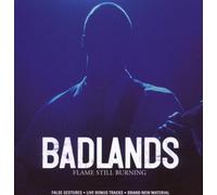 Badlands - Flame Still Burning