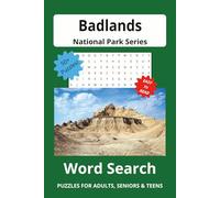 Badlands National Park Word Search Puzzle Book: Word Searches with Easy to Read Print about Badlands National Park. | 6X9 inches, 113 pages | 50+ Puzzles...Gift for Vacations, Holidays and Free Times