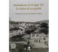 Badolatosa en el siglo XX: La lucha de un pueblo (Manuel Barrios Jiménez)