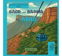 Badr and Basma in Abha: Twin Palm Adventure Series Book 6