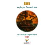 Badu Le Feu qui Traversa la Mer (Collection Soleil des Îles)