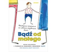 Bądź od małego.: Holistyczne spojrzenie na zdrowie psychiczne dzieci