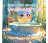 Bae the Bubble Learns About Air: A Gentle Science Adventure About the Magic of Air and Wind (Magic of Science for Little Explorers)