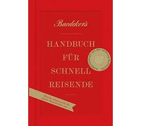 Baedeker's Handbuch für Schnellreisende: »Manche nehmen auch ein eigenes Waschbecken mit!«