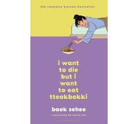 Baek Sehee I Want to Die but I Want to Eat Tteokbokki (Tapa dura)
