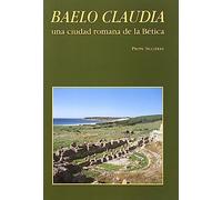 Baelo Claudia, una ciudad romana de Bética: 61 (Collection de la Casa de Velázquez)