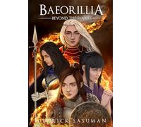 Baeorillia: Beyond the Flames