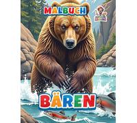 Bären Malbuch: Faszinierende Tiermotive zum Ausmalen für Kinder und Erwachsene